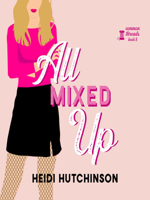 cover image of All Mixed Up